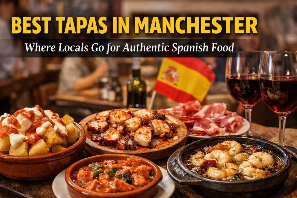 Best Tapas in Manchester: A Local Guide to Authentic Spanish Dining Best Tapas in Manchester