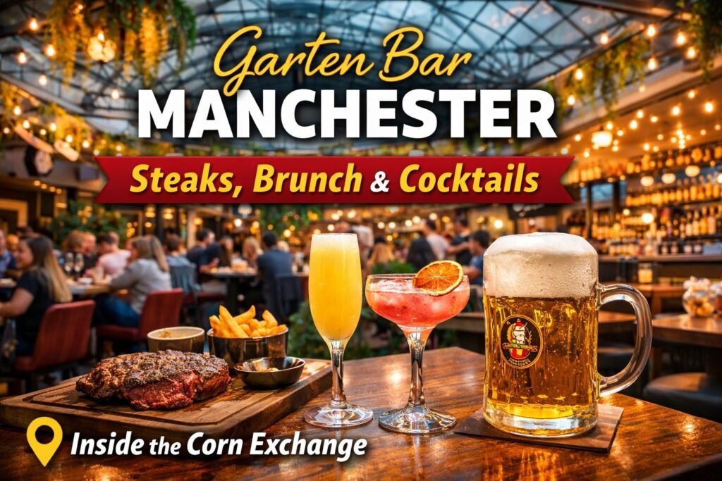 Garten Bar Manchester Review: Steaks, Brunch and Corn Exchange Buzz Garten Bar Manchester
